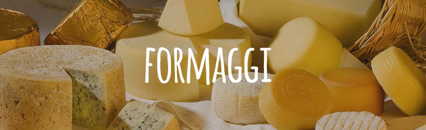 Formaggi